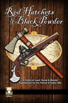 Red Hatchets and Black Powder Printed - FULL COLOR