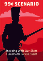 99¢ Scenario - Escaping With Our Skins - Downloadable.pdf