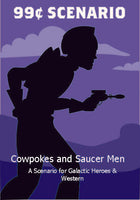 99¢ Scenario - Cowpokes & Saucer Men - Downloadable.pdf